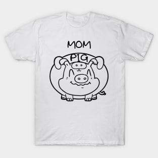 MOM PIG T-Shirt